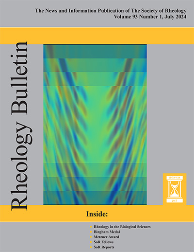 Rheology Bulletin Vol. 93 No. 1 Jul 2024